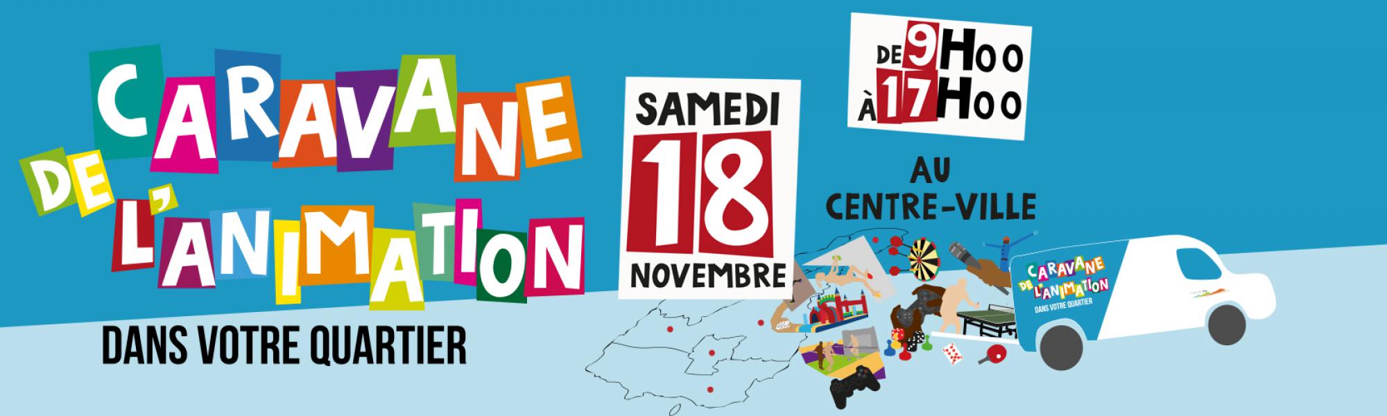 Caravane de l'animation le samedi 18 novembre
