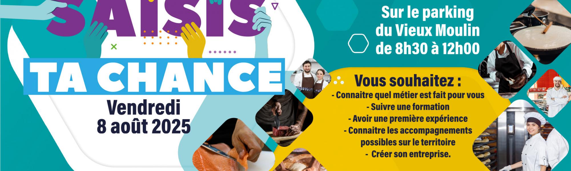 Saisis ta chance le vendredi 8 août