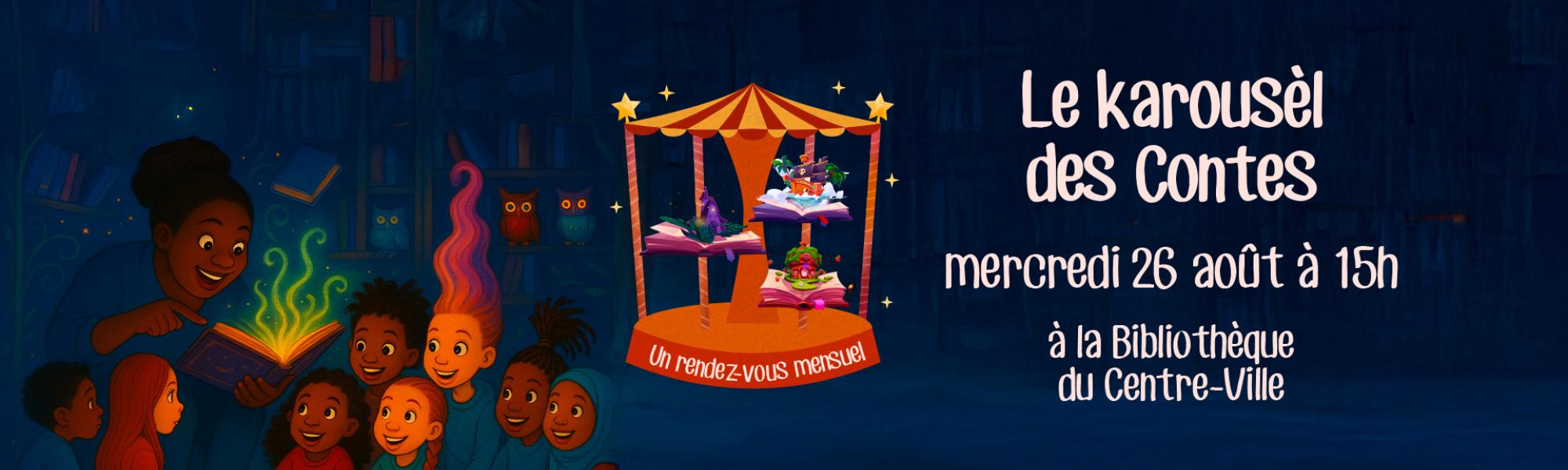 Karousèl des contes le mercredi 26 août