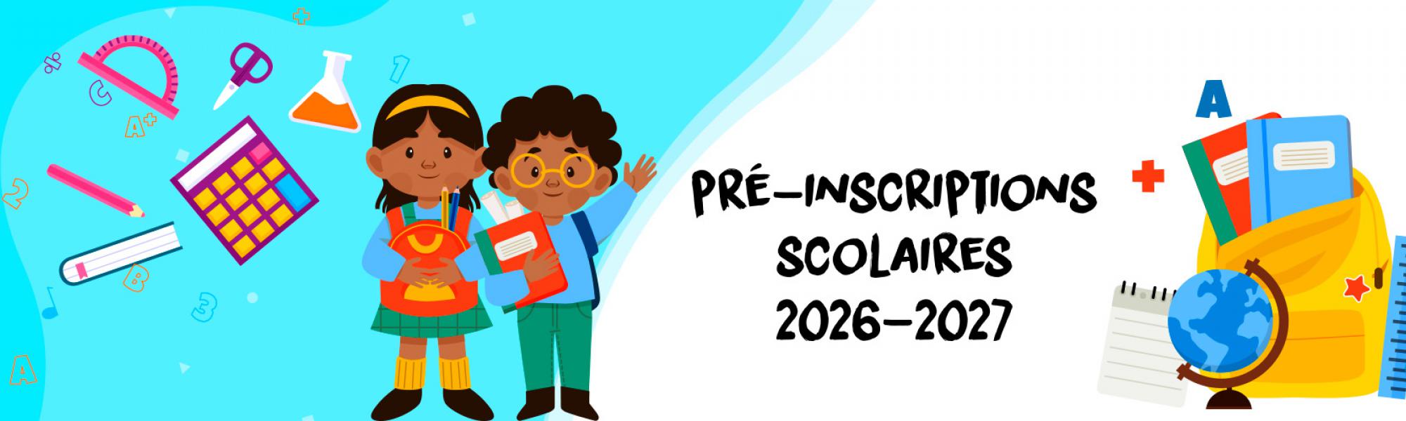 Bandeau pré-inscriptions scolaires de 2026-2027