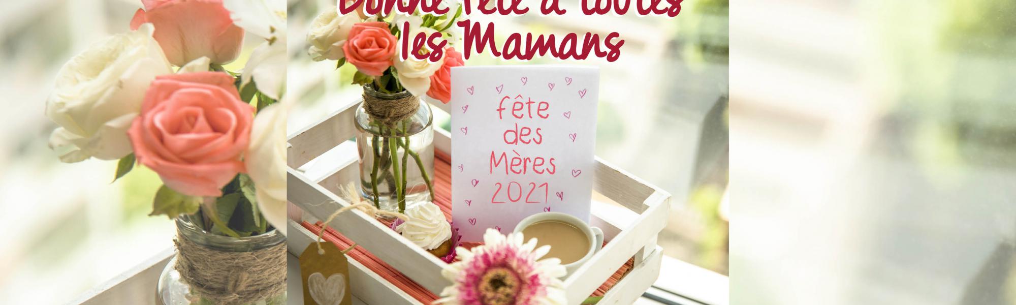 Bonne fête des mères