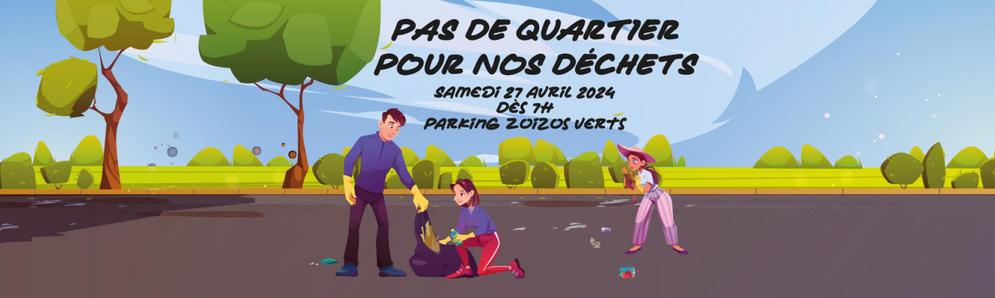 Pas de quartier pour nos déchets