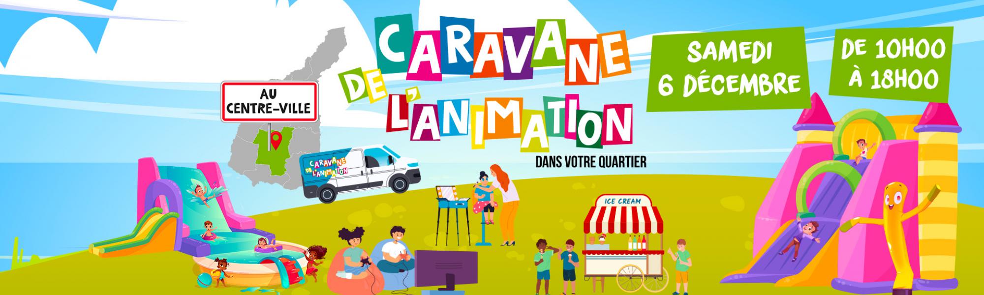 Caravane de l'animation du samedi 6 décembre 2025