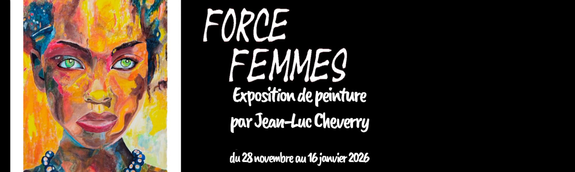 Bandeau Exposition de Jean-Luc Cheverry "Force femmes"