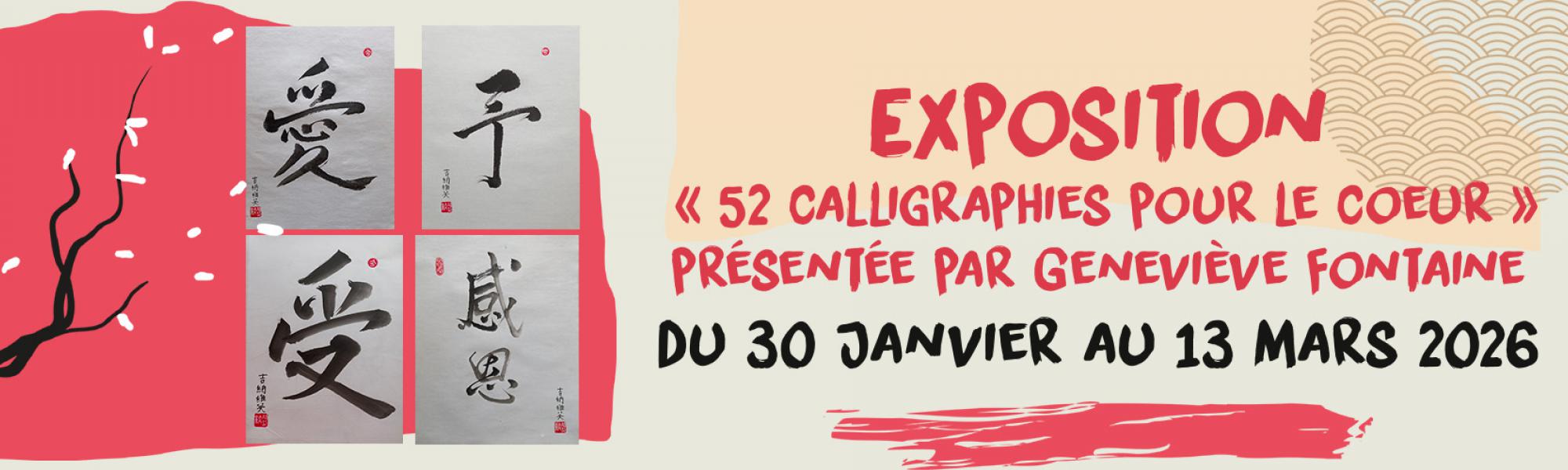 Bandeau zxposition "52 calligraphies pour le coeur" présentée par Geneviève Fontaine
