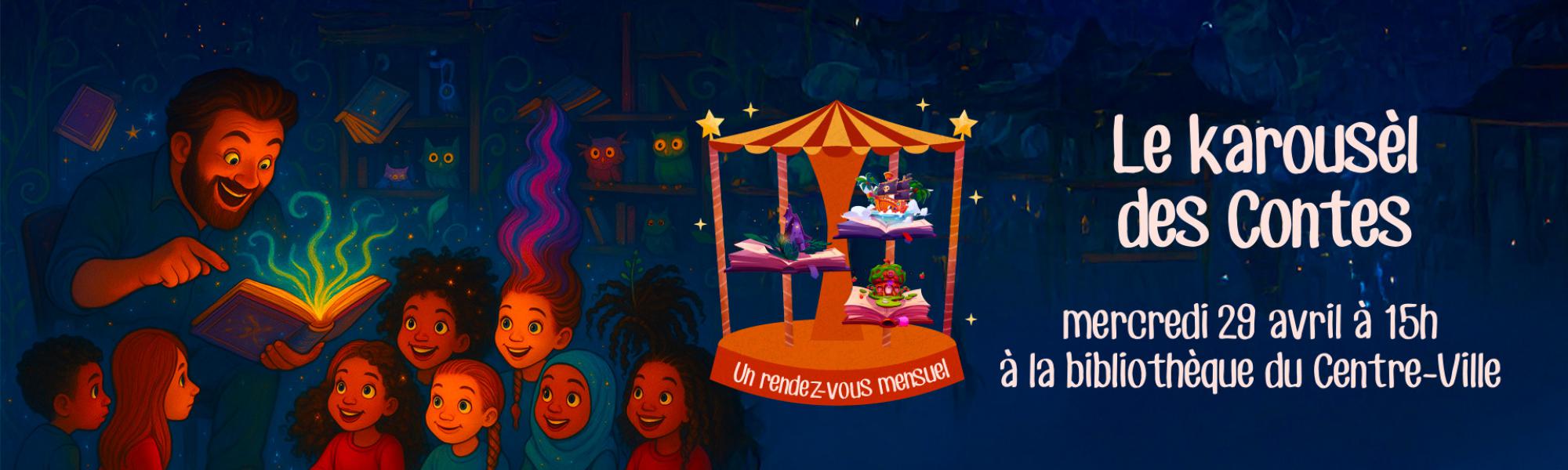 Karousèl des contes le mercredi 29 avril