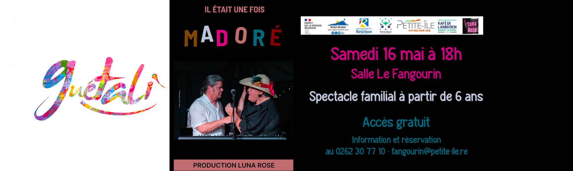 Il était une fois Madoré