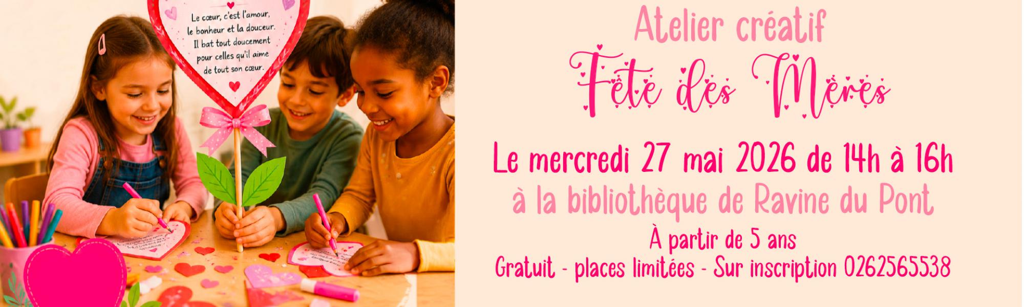 Atelier créatif fête des mères à la bibliothèque de Ravine du Pont
