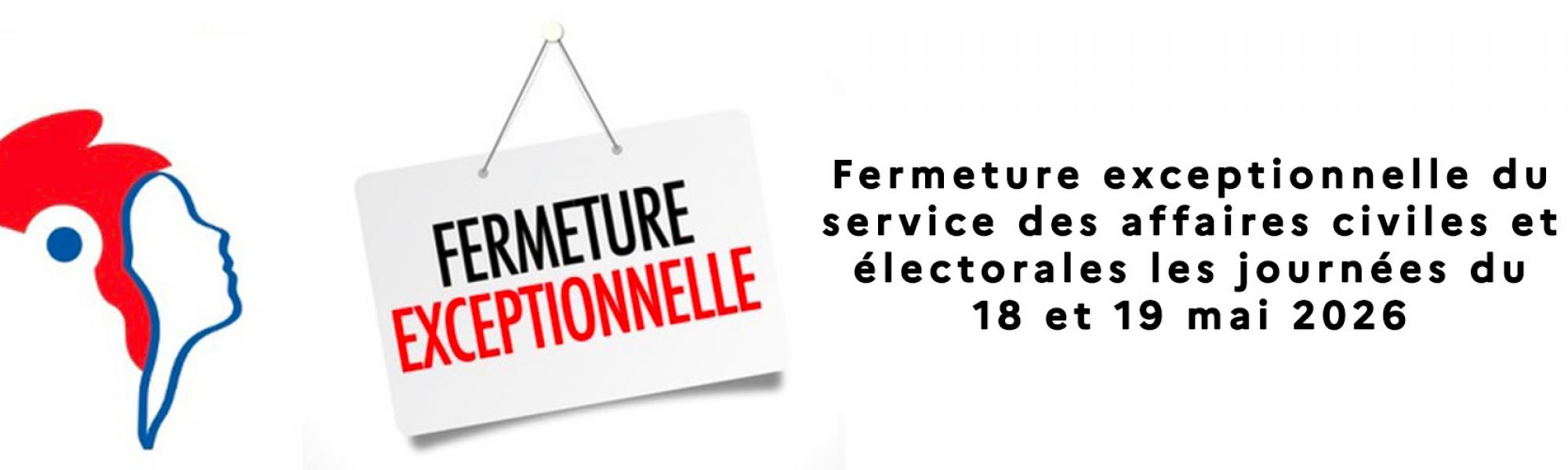 Bandeau fermeture exceptionnelle du service des affaires civiles et électorales les journées 