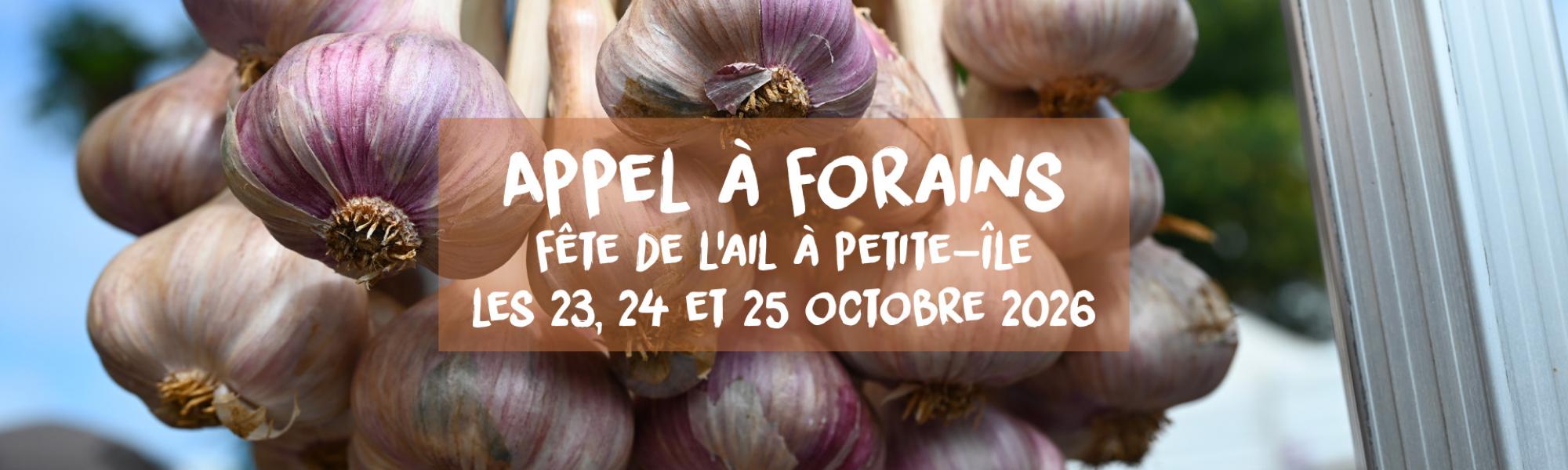 Appel à Forains - Fête de l’ail à Petite-Île  Les 23, 24 et 25 octobre 2026.