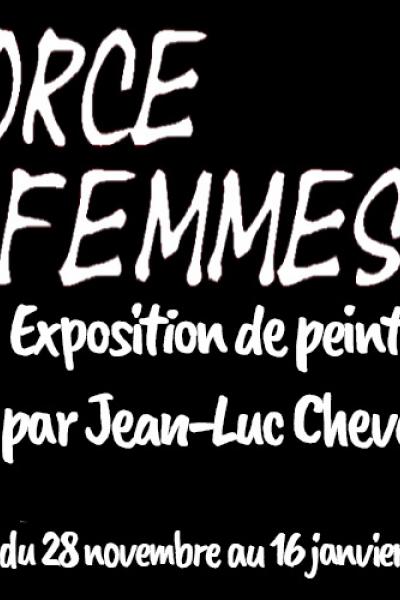 Bandeau Exposition de Jean-Luc Cheverry "Force femmes"
